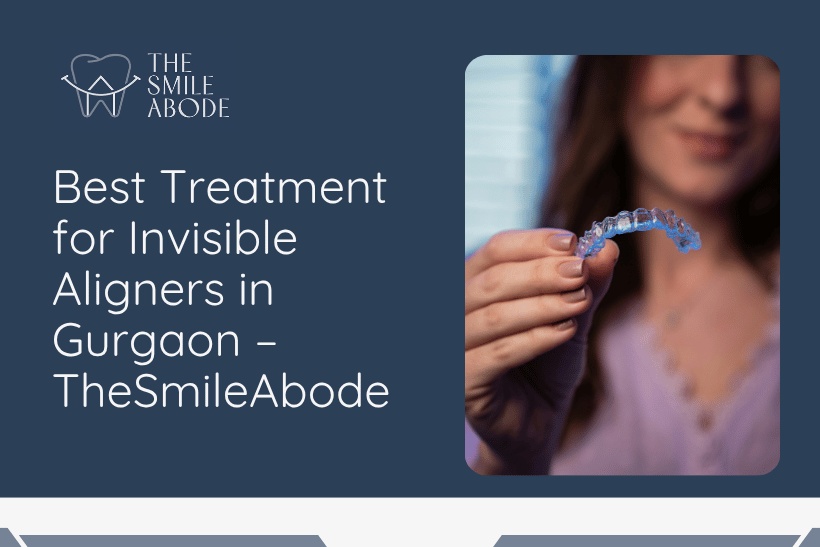 Invisible Aligners in Gurgaon
