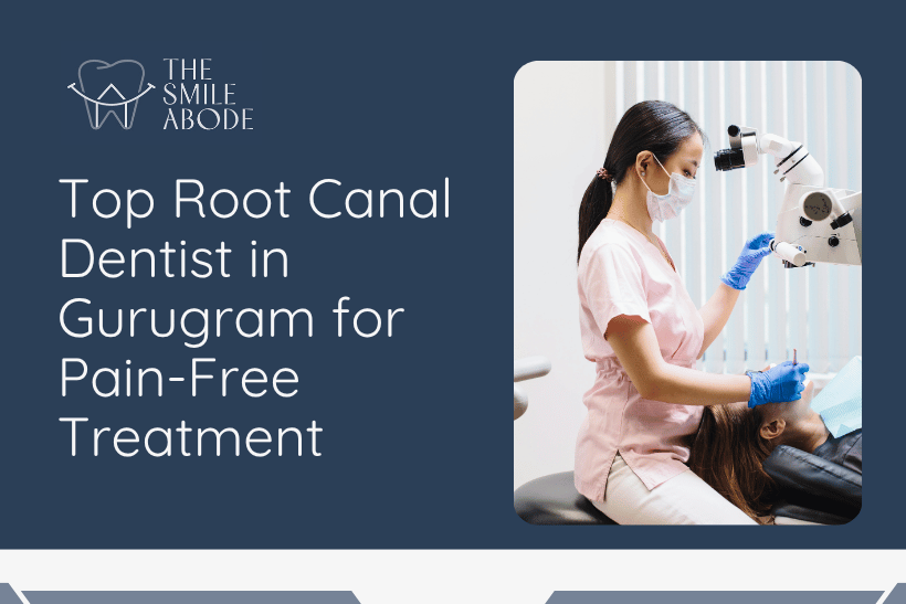 Root Canal Dentist in Gurugram