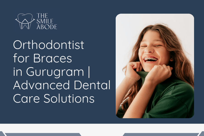 Orthodontist for Braces in Gurugram