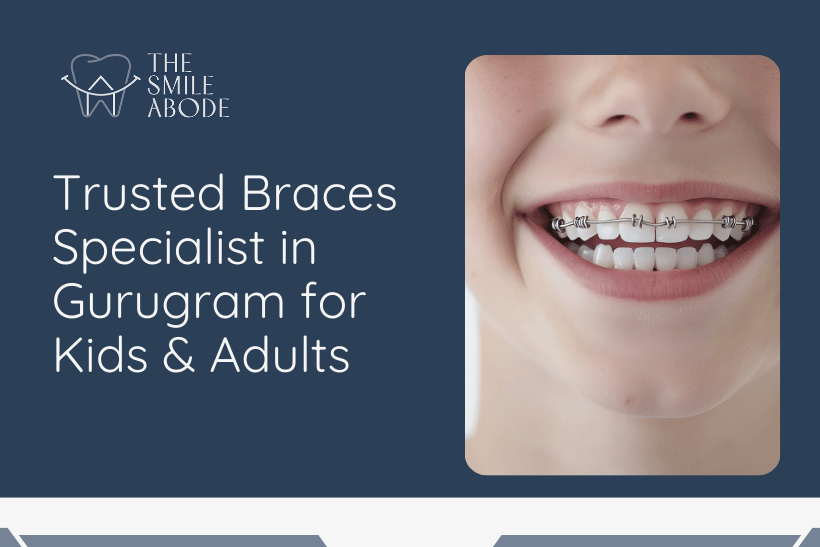 Best Orthodontist for Braces in Gurugram