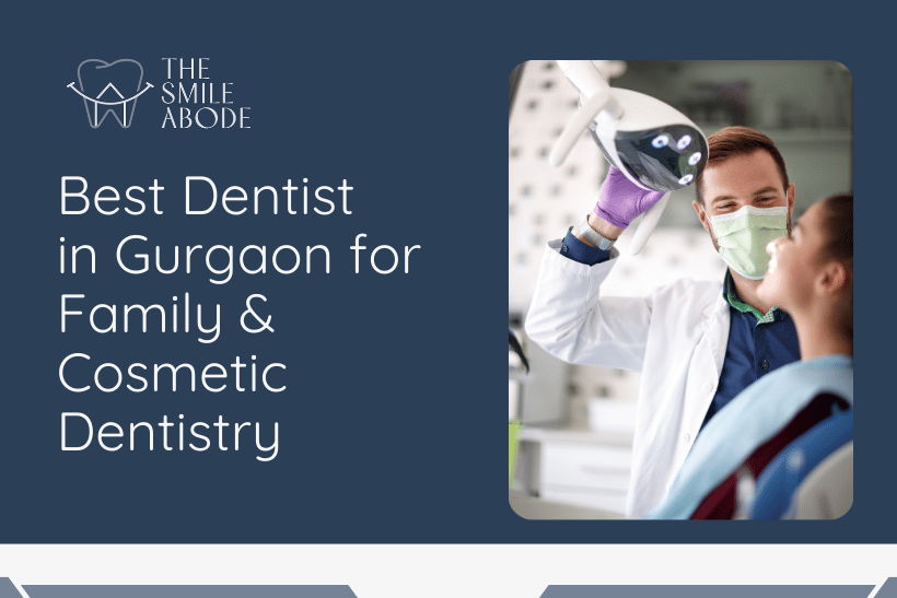 Best Dentist in Gurgaon