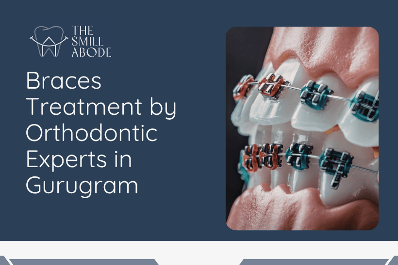 Best Orthodontist for Braces in Gurugram